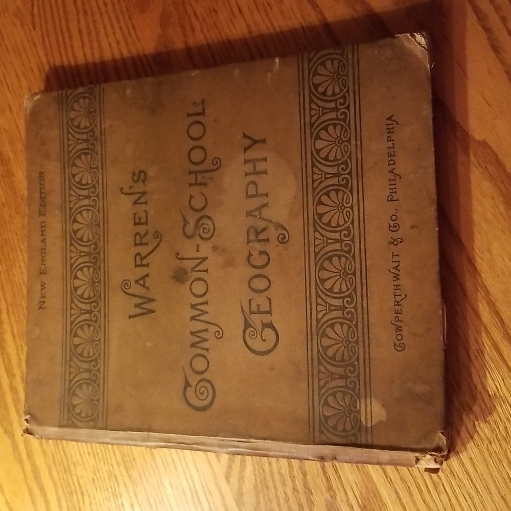 Rare Antique "Warren's Common-School Geography Hard Cover Book 1887